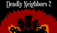 Deadly Neighbors 2