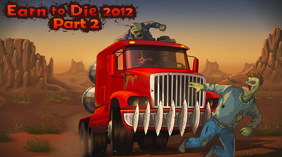 Earn To Die 2012 : Part 2