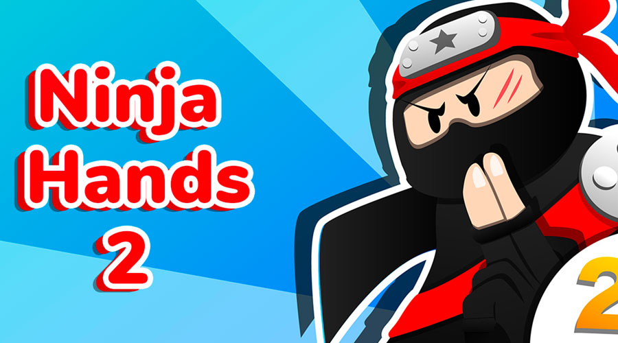 Ninja Hands 2