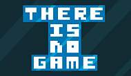 There is No Game